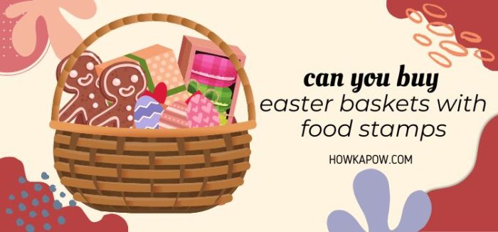 can i buy easter baskets with food stamps terbaru