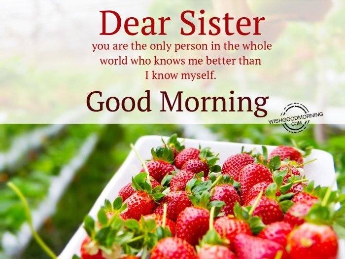 sister dear morning good wishes only wishgoodmorning person
